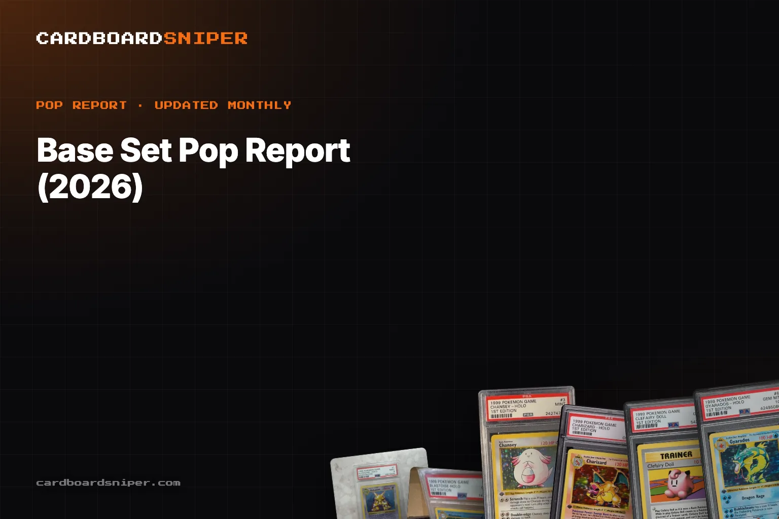 Base Set Pop Report (2026): PSA 10 Population for Every Holo, Every Printing