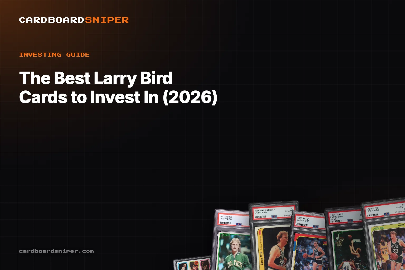 The Best Larry Bird Cards to Invest In (2026): The $438,000 Tri-Panel & the Full Ladder, in PSA 10