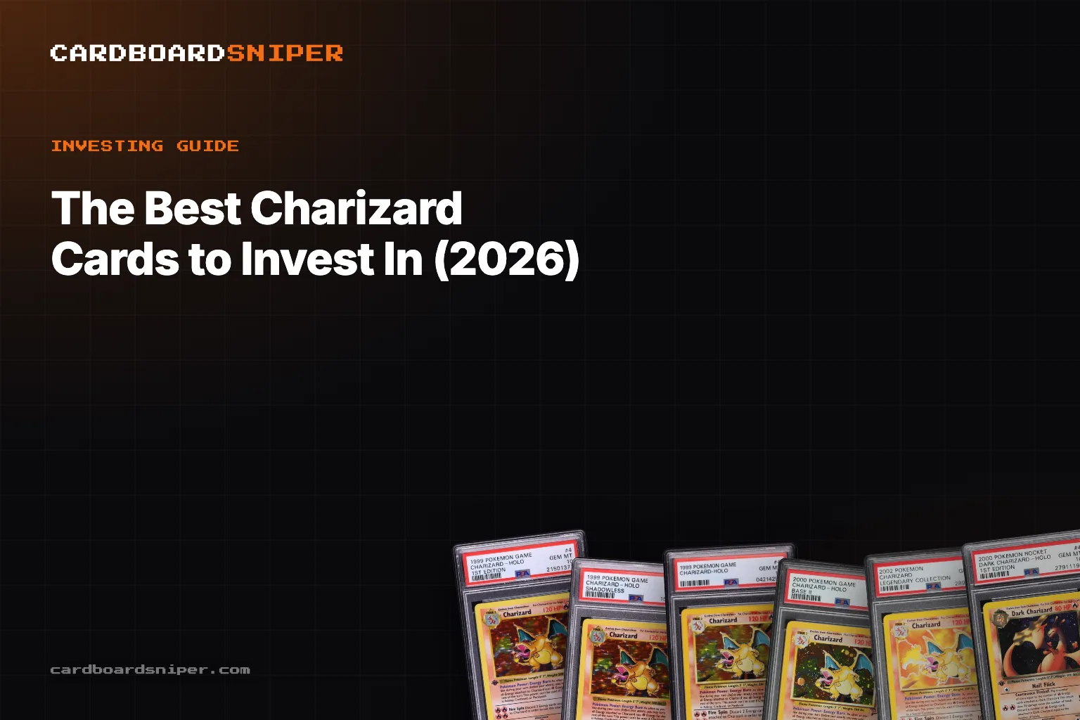 The Best Charizard Cards to Invest In (2026): Every WOTC Holo Plus the Gold Star, in PSA 10
