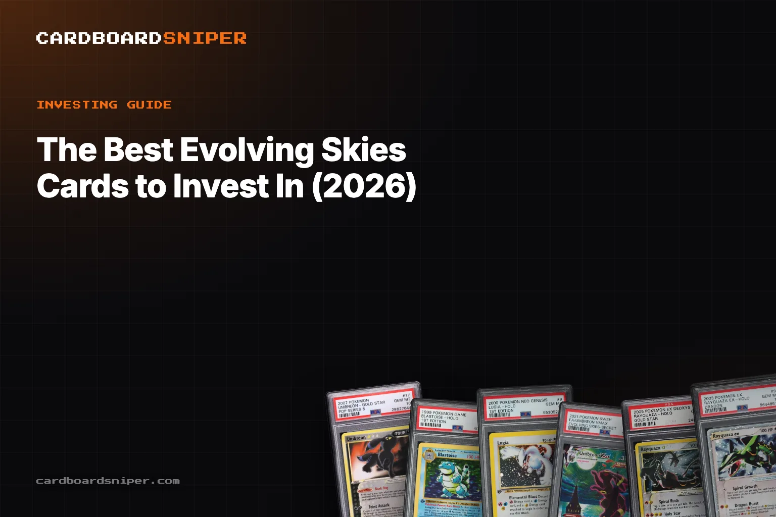 The Best Evolving Skies Cards to Invest In (2026): The Alt-Art Class, Ranked in PSA 10