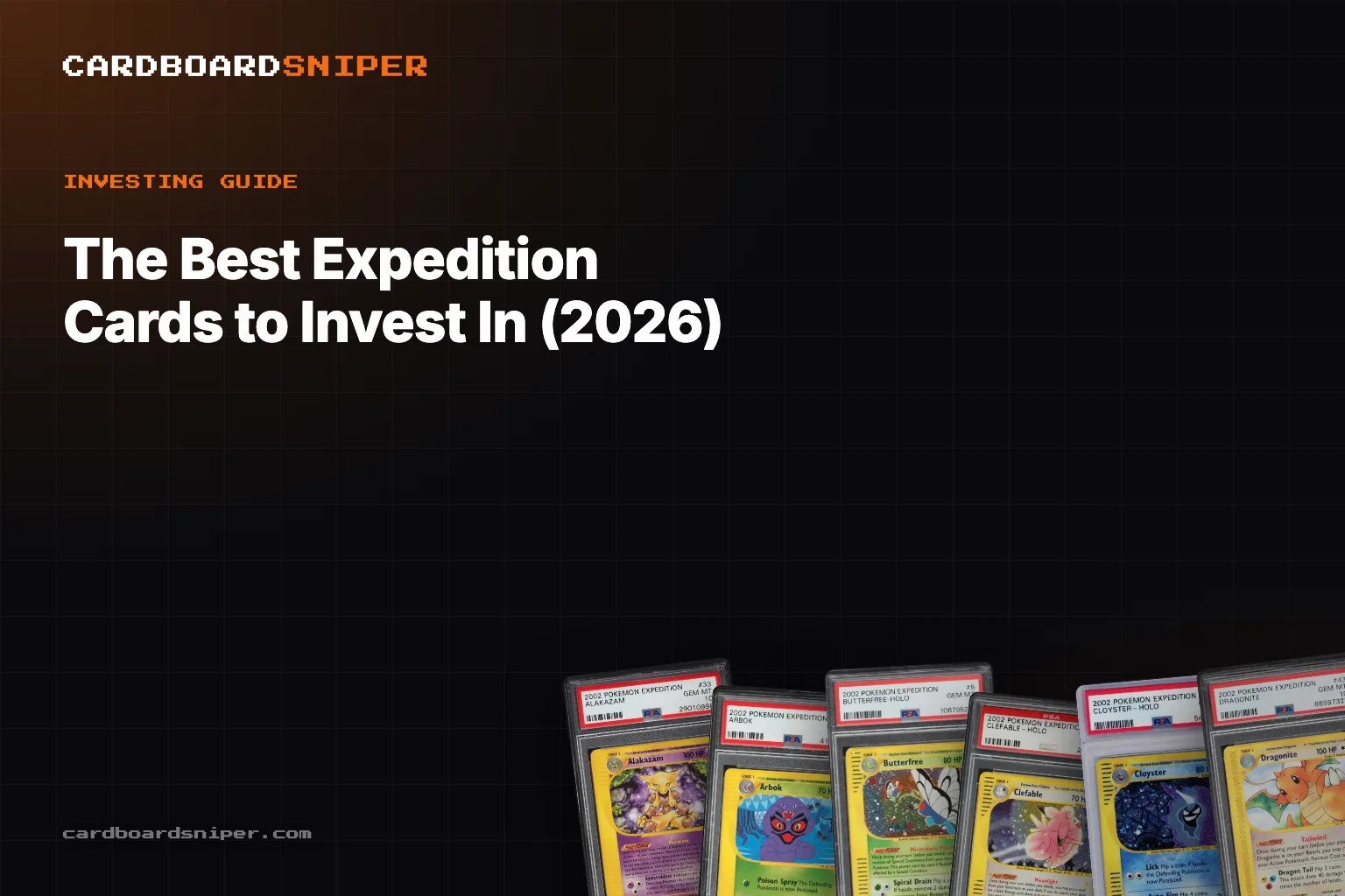 The Best Expedition Cards to Invest In (2026): Every Holo Tracked, in PSA 10