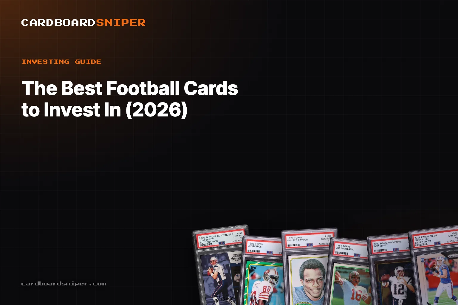 The Best Football Cards to Invest In (2026): From the $29,400 Brady Chrome to the $2.88M Contenders Auto, in PSA 10