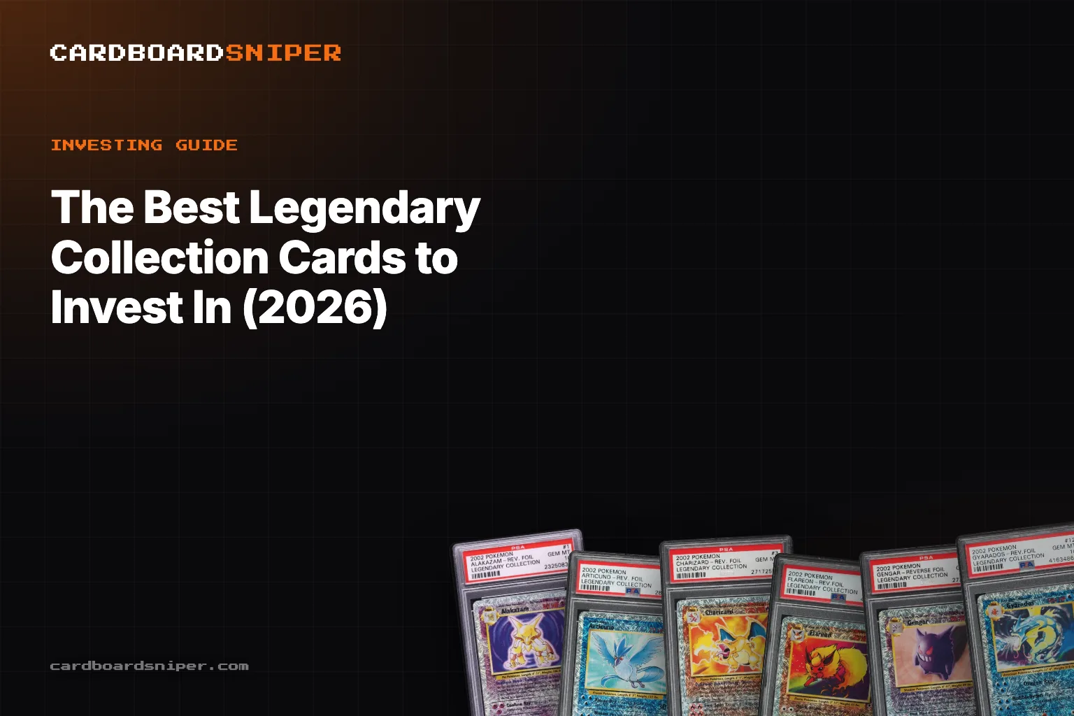The Best Legendary Collection Cards to Invest In (2026): Every Holo Tracked, in PSA 10