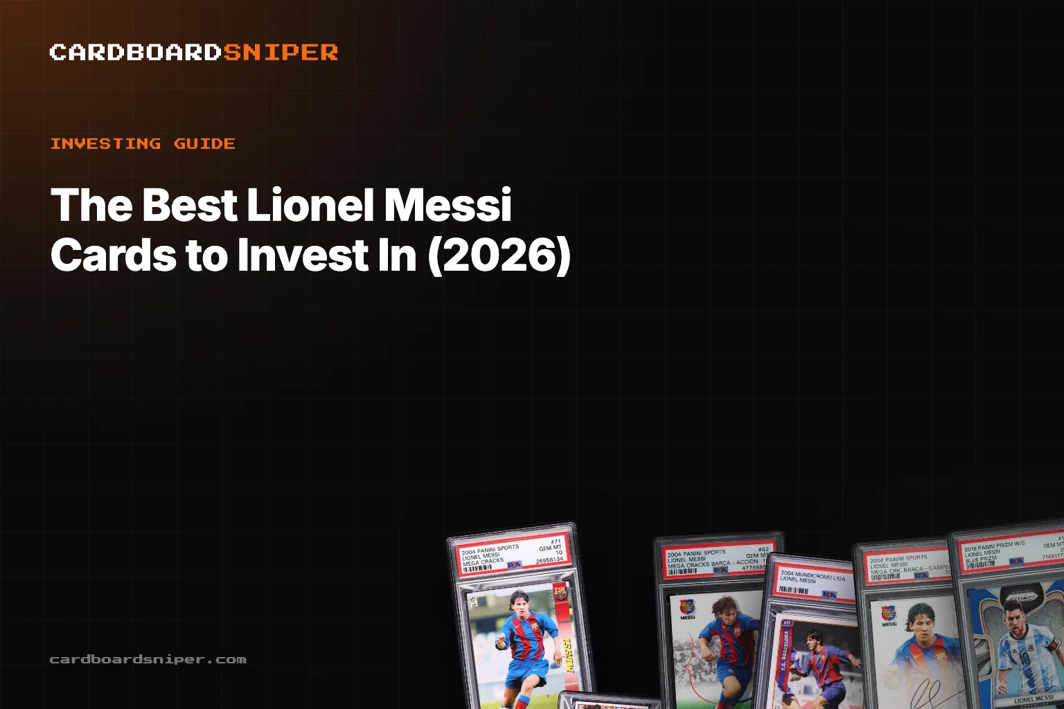 The Best Lionel Messi Cards to Invest In (2026): The $960,000 Rookie & the 10,000x Ladder, in PSA 10