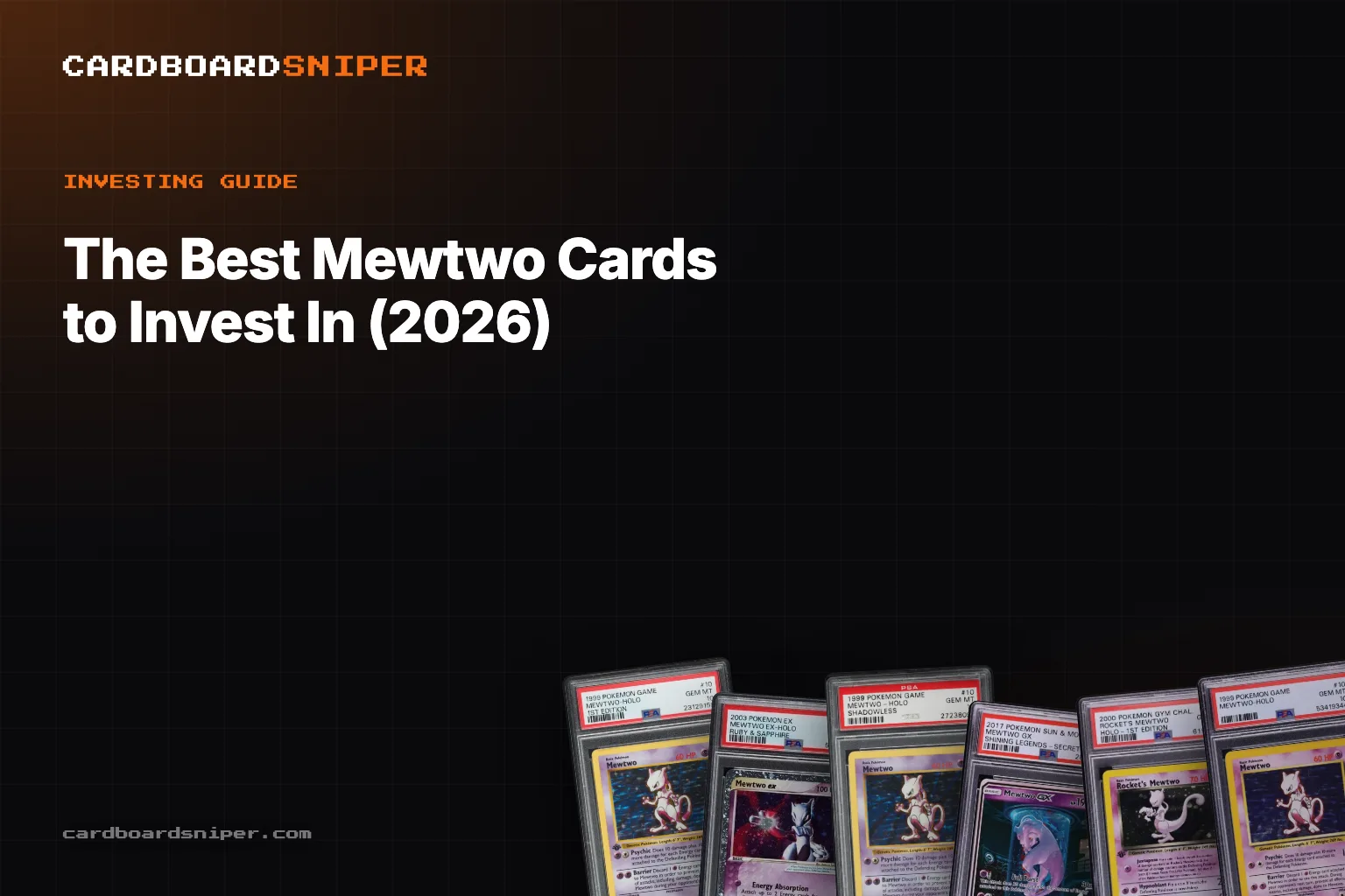 The Best Mewtwo Cards to Invest In (2026): The 5x Grail & the Sleeper Secret, in PSA 10