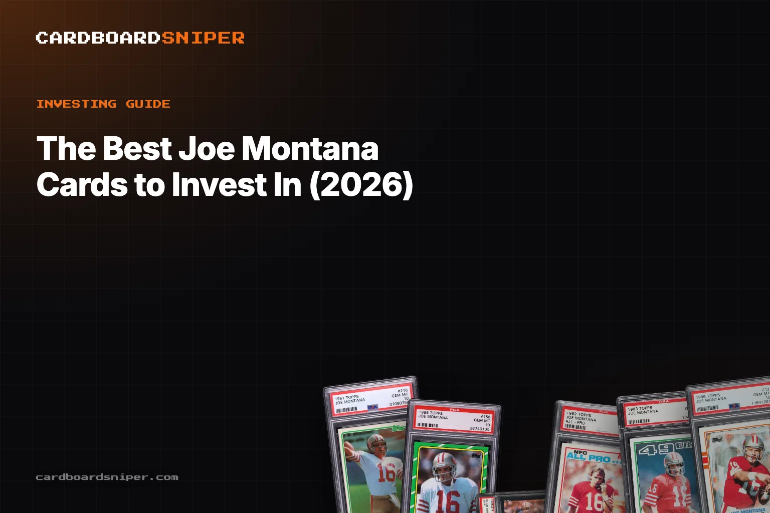 The Best Joe Montana Cards to Invest In (2026): The Original QB Grail & the Full Ladder, in PSA 10