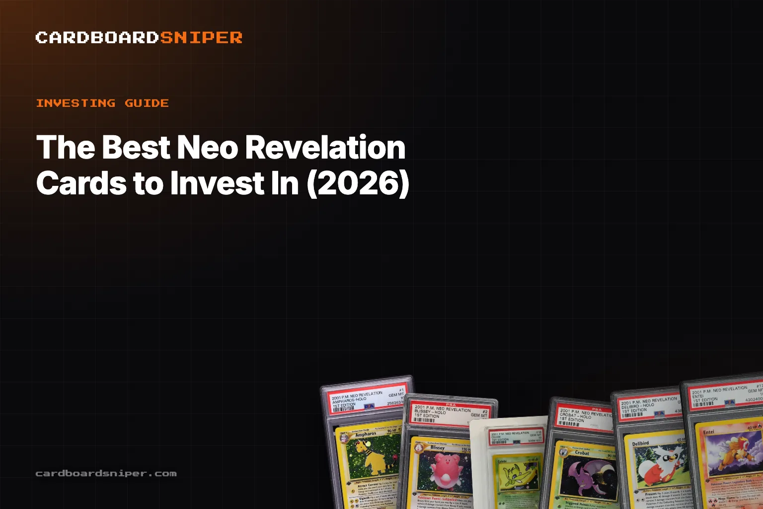 The Best Neo Revelation Cards to Invest In (2026): Every Holo Tracked, in PSA 10