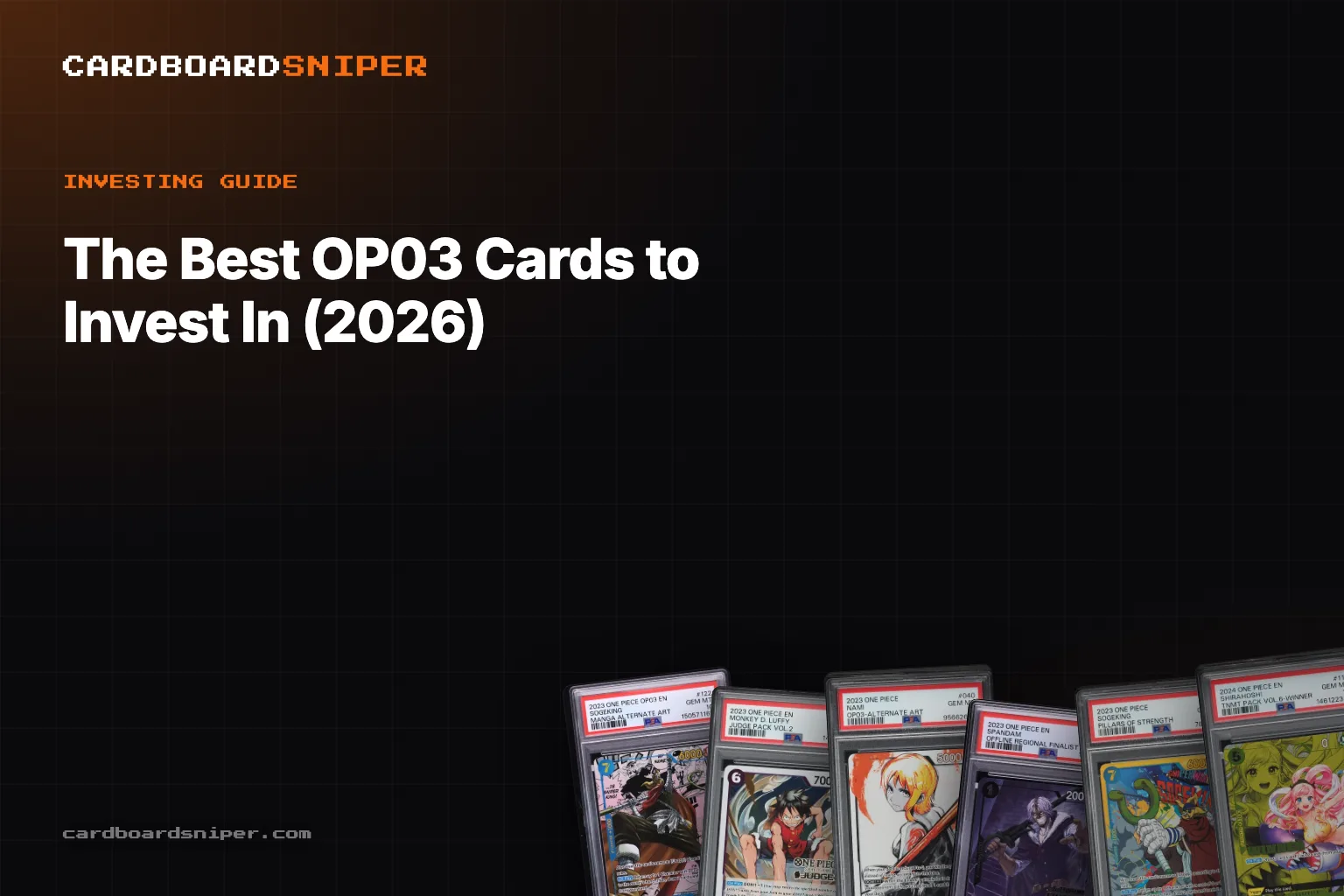 The Best OP03 Cards to Invest In (2026): Every Pillars of Strength Chase Variant, in PSA 10