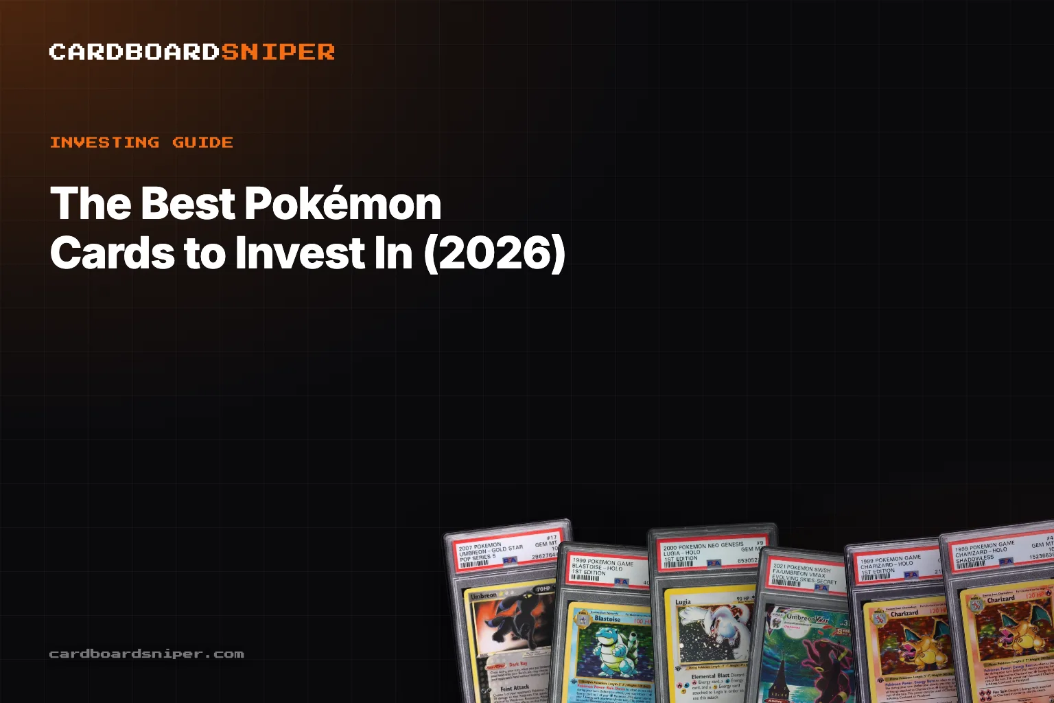 The Best Pokémon Cards to Invest In (2026): The Definitive PSA 10 List