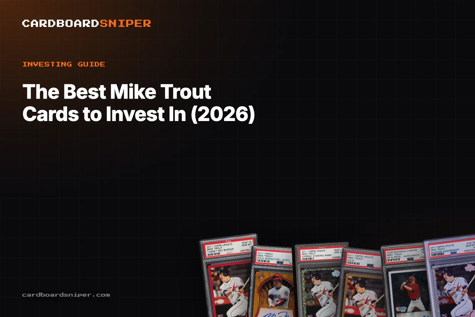 The Best Mike Trout Cards to Invest In (2026): The Reference Rookie & Its Parallel Ladder, in PSA 10