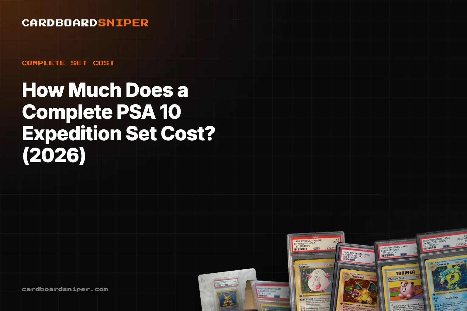 How Much Does a Complete PSA 10 Expedition Set Cost? (2026): Every Holo Priced