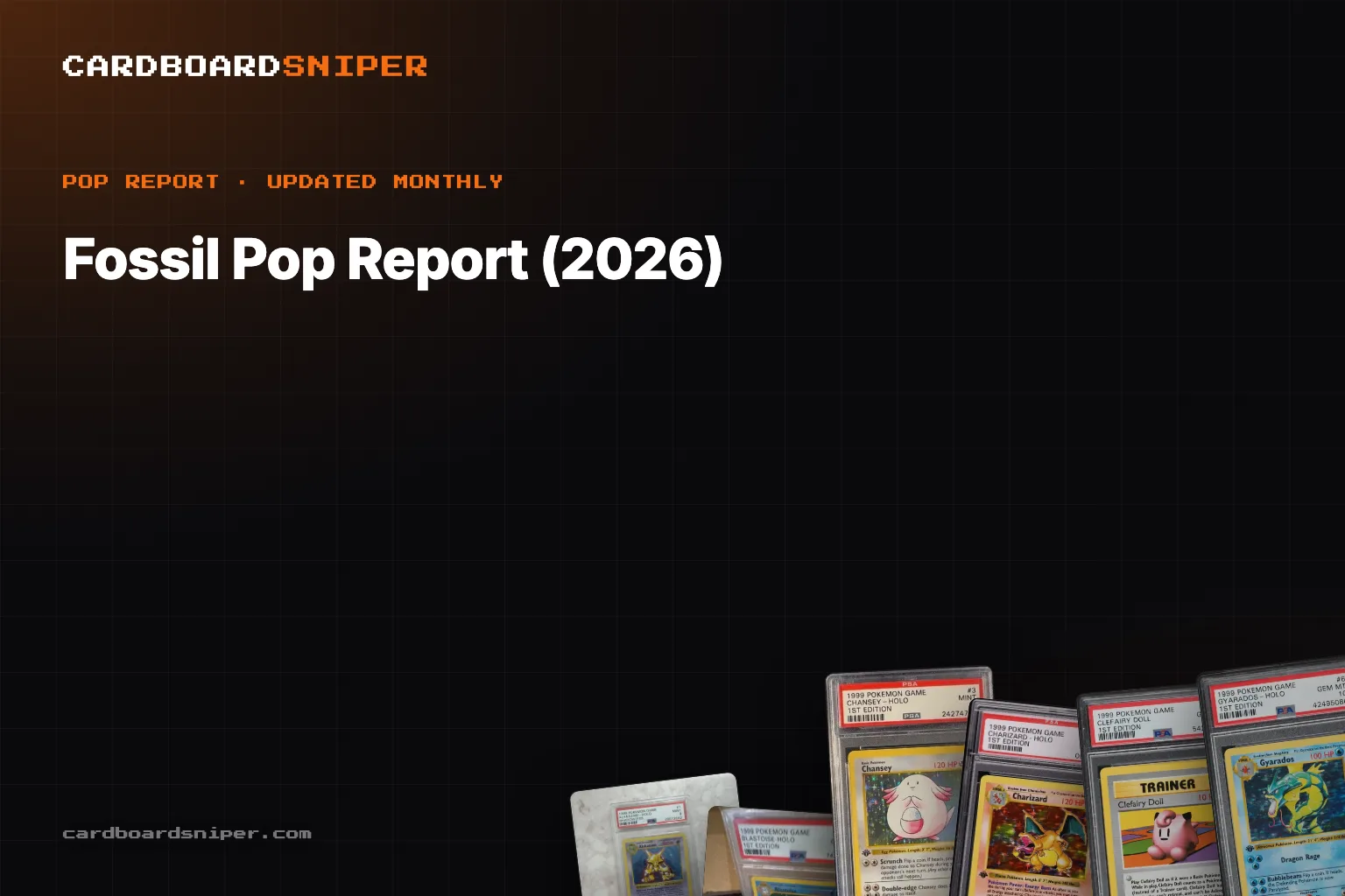 Fossil Pop Report (2026): PSA 10 Population for Every Holo, Every Printing