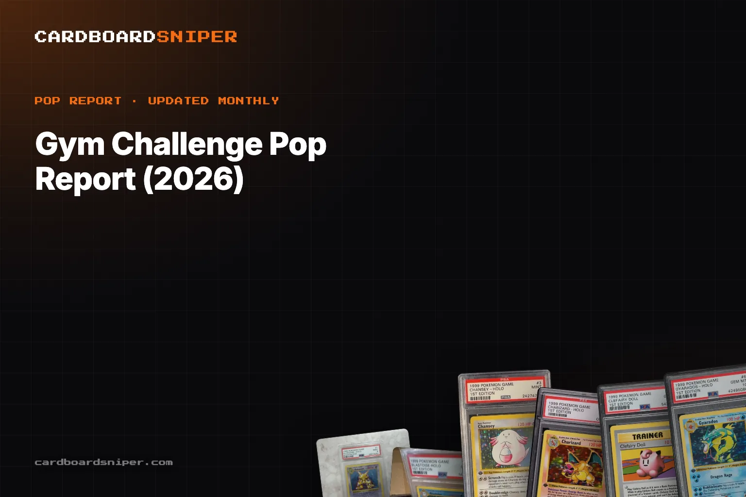 Gym Challenge Pop Report (2026): PSA 10 Population for Every Holo, Both Printings