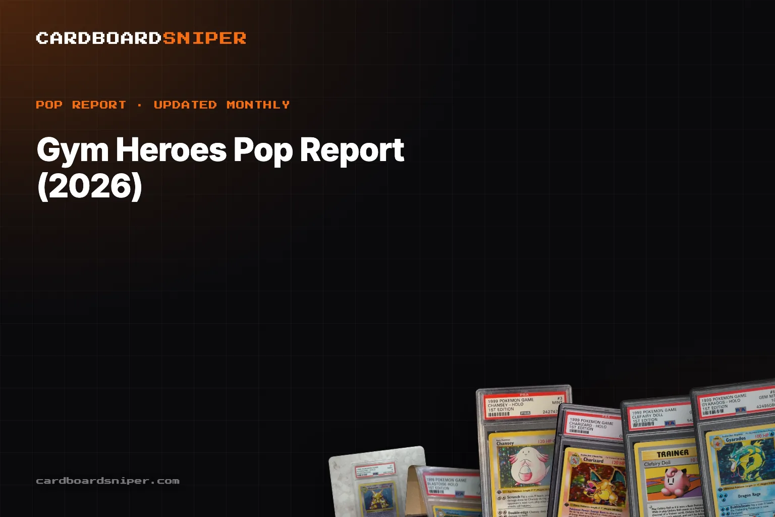 Gym Heroes Pop Report (2026): PSA 10 Population for Every Card, Both Printings