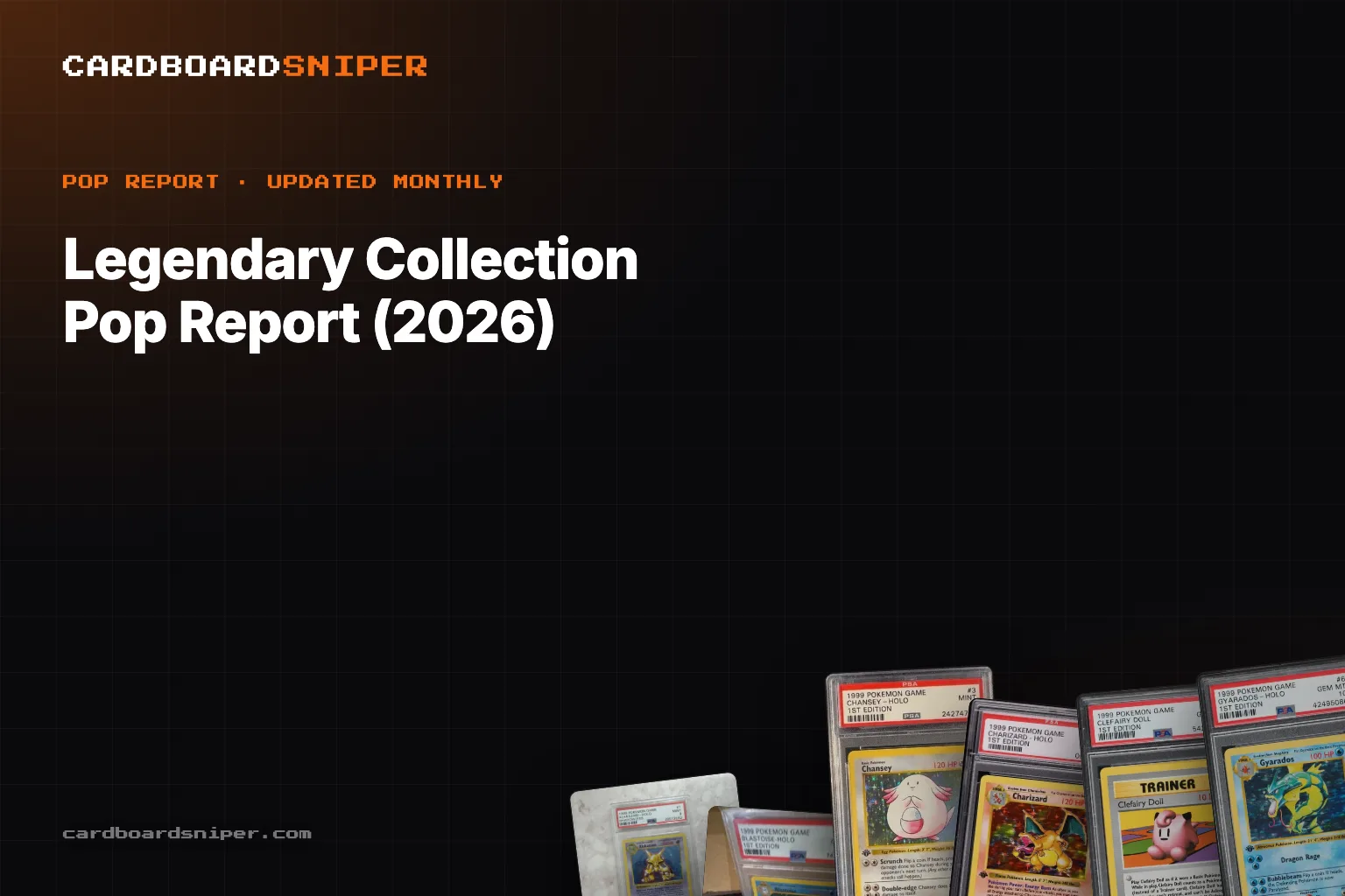 Legendary Collection Pop Report (2026): PSA 10 Population for Every Card, Reverse Holo and Holo