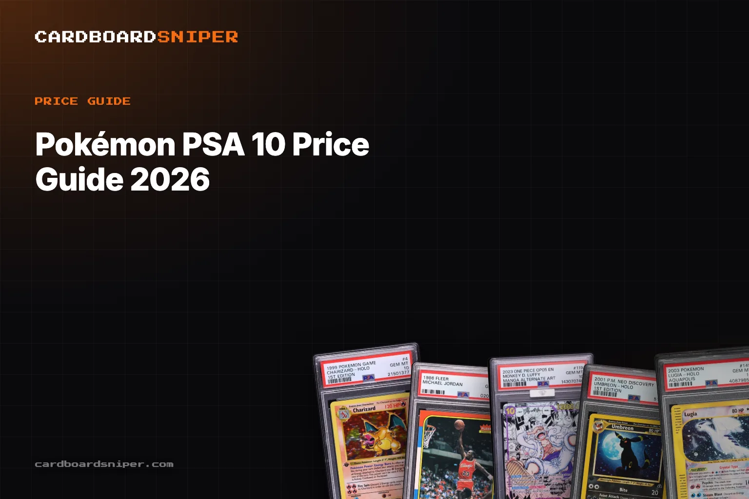 Pokémon PSA 10 Price Guide 2026: Every Card Worth Knowing