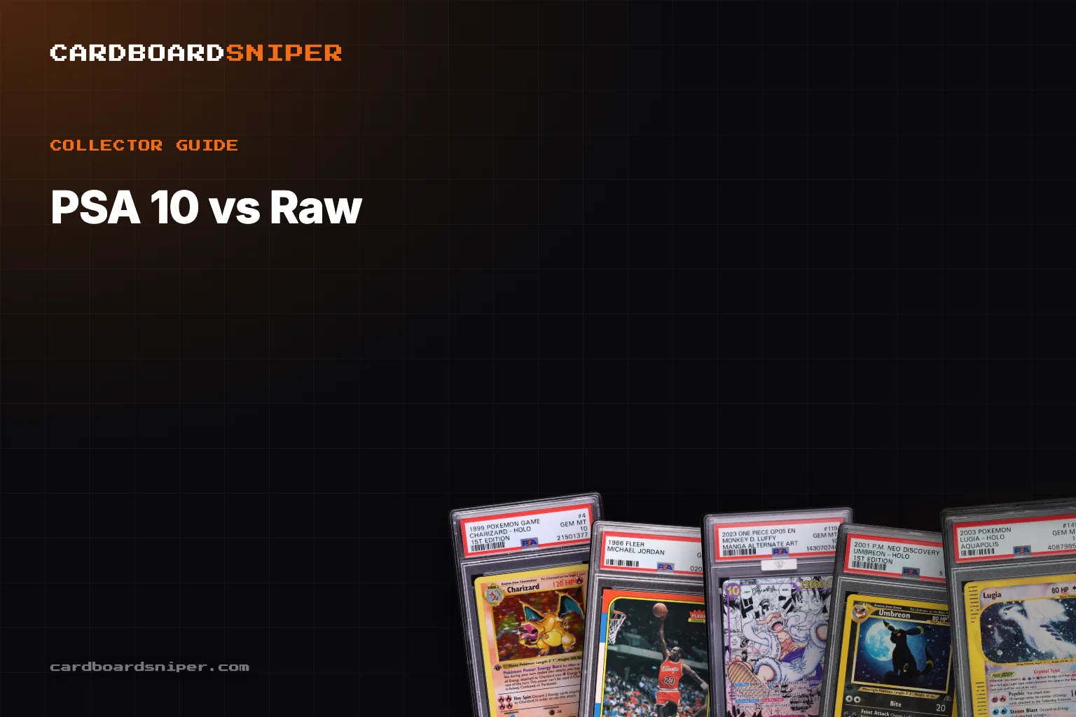 PSA 10 vs Raw: How Much Does Grading Increase a Card's Value?