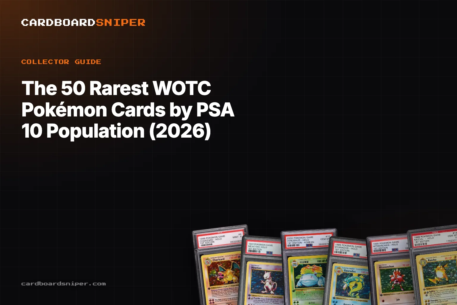 The 50 Rarest WOTC Pokémon Cards by PSA 10 Population (2026)