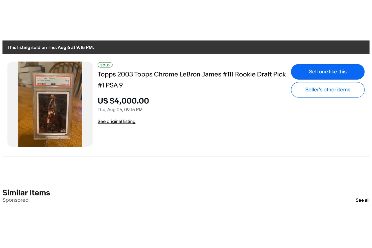 eBay listing page for the 2003 Topps Chrome LeBron James #111 PSA 9 showing the banner This listing sold on Thu, Aug 6 at 9:15 PM and the price US $4,000.00