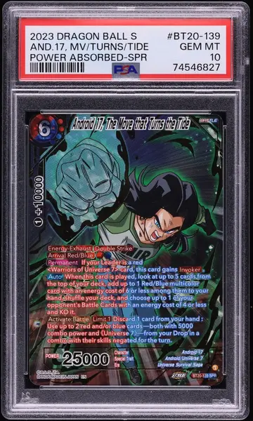 2023 Dragon Ball Super Power Absorbed Android 17 Move That Turns The Tide SPR #BT20-139 PSA 10